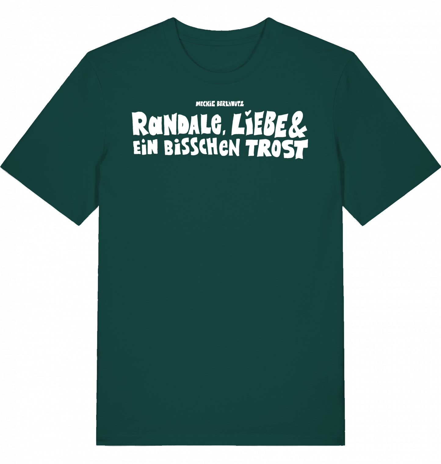 Randale, Liebe und ein bisschen Trost Meckie Berlinutz T-Shirt Bundle