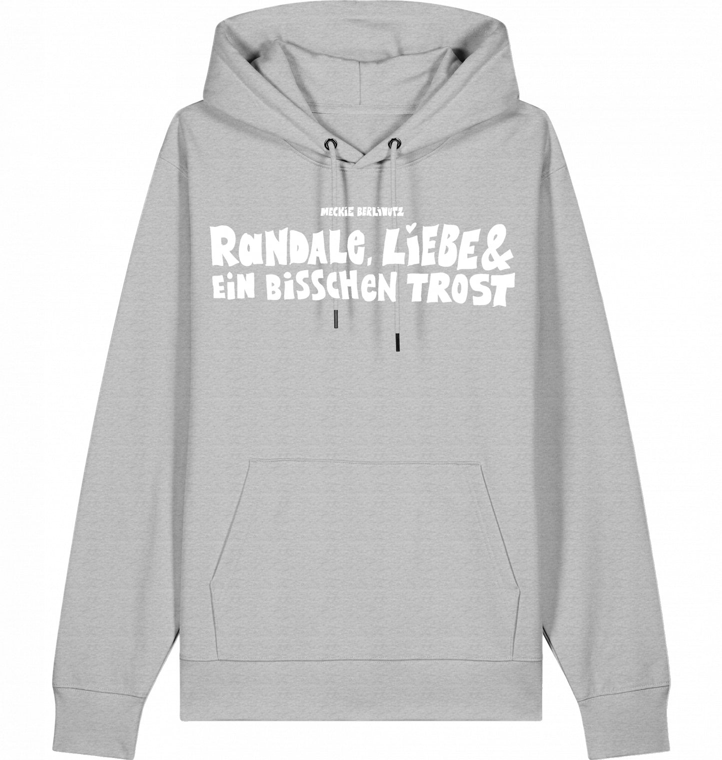 [006] Hoodie „Randale, Liebe und ein bisschen Trost“