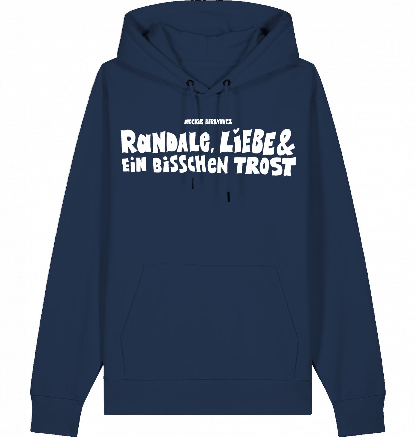 [006] Hoodie „Randale, Liebe und ein bisschen Trost“