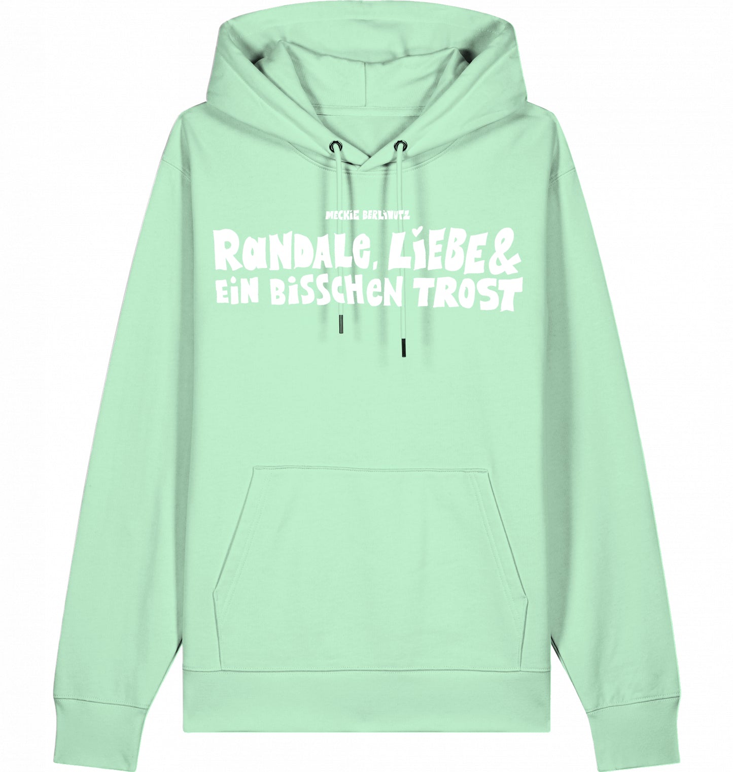 [006] Hoodie „Randale, Liebe und ein bisschen Trost“