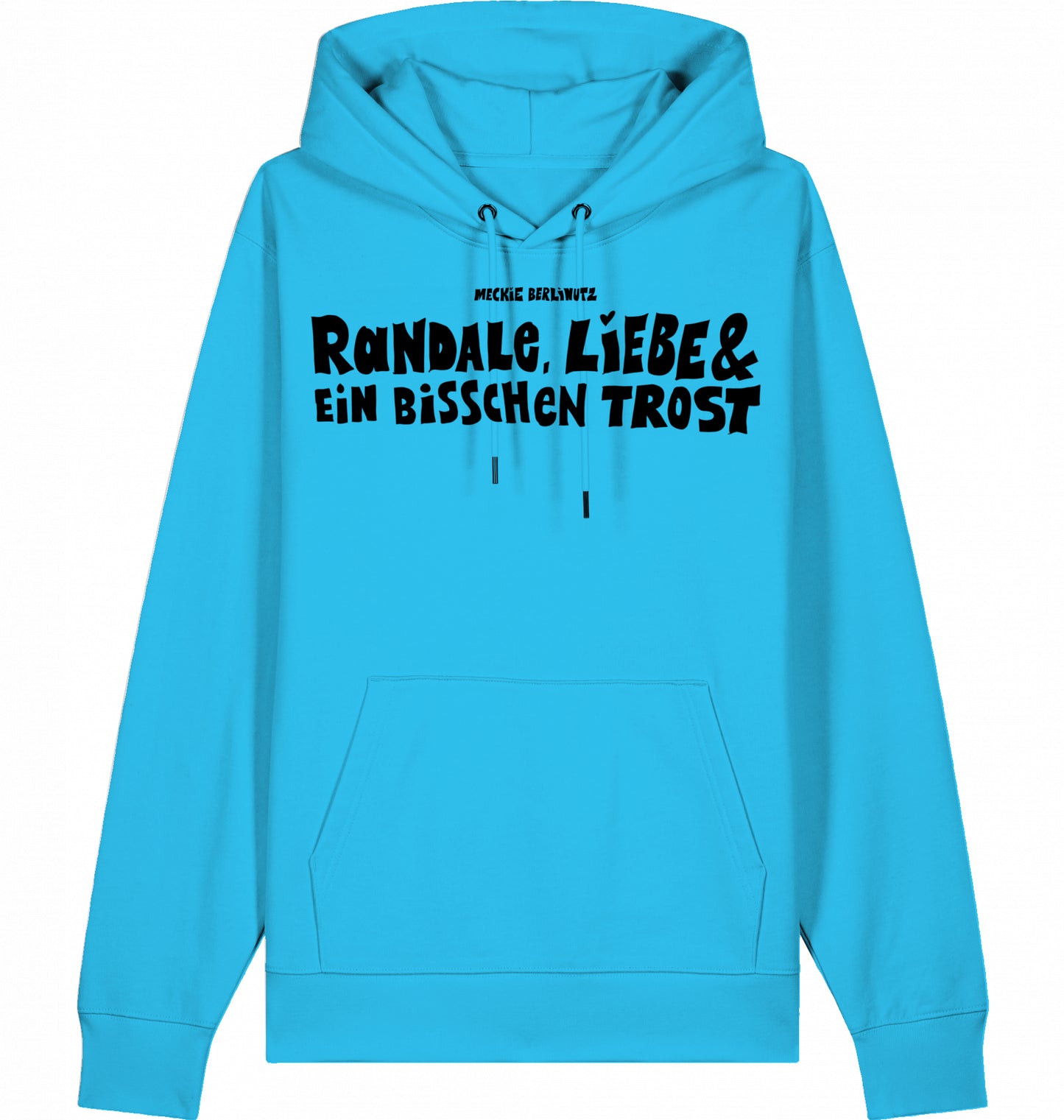 [006] Hoodie „Randale, Liebe und ein bisschen Trost“