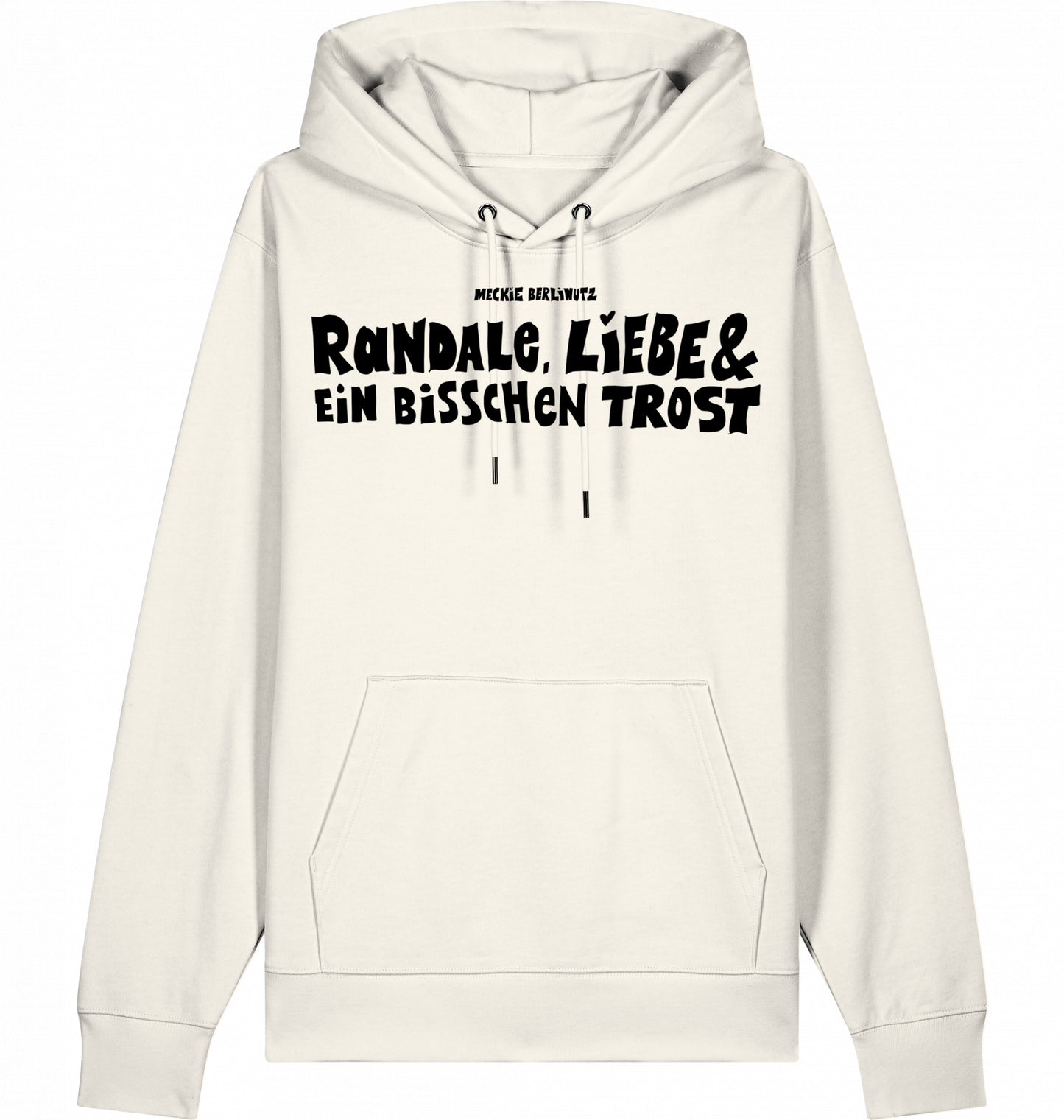 [006] Hoodie „Randale, Liebe und ein bisschen Trost“