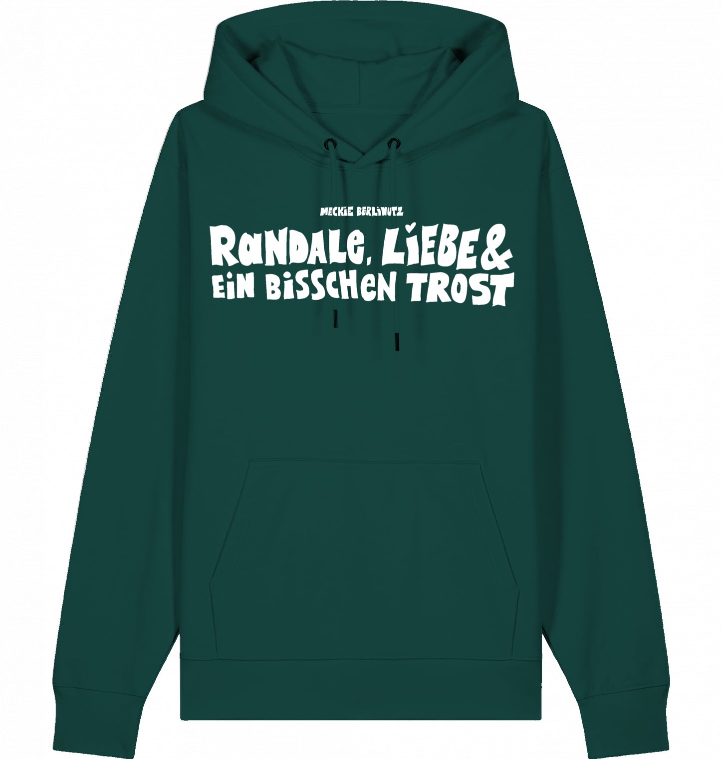 [006] Hoodie „Randale, Liebe und ein bisschen Trost“